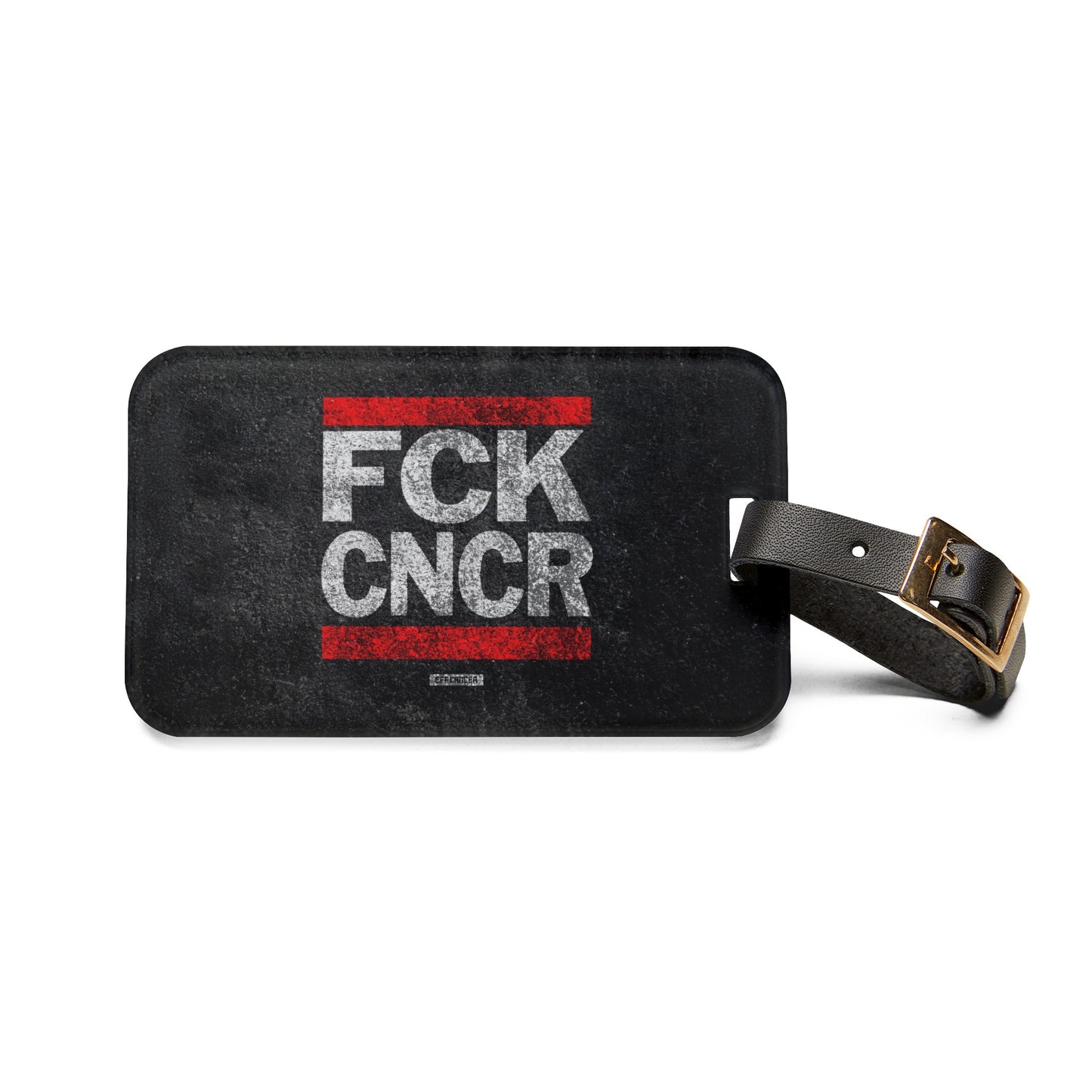 FCK CNCR Luggage Tag
