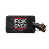 FCK CNCR Luggage Tag